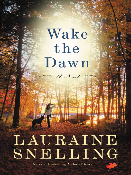 Title details for Wake the Dawn by Lauraine Snelling - Wait list